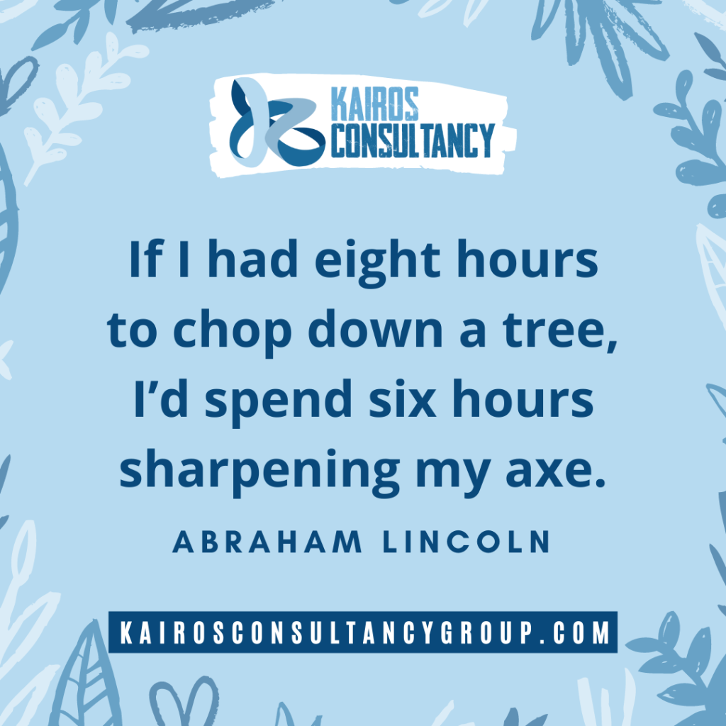 Work Quotes: Abraham Lincoln. Kairos Consultancy Group. 2021.